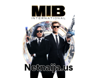 Men in Black: International 2019 Movie Download Mp4 Fzmovies